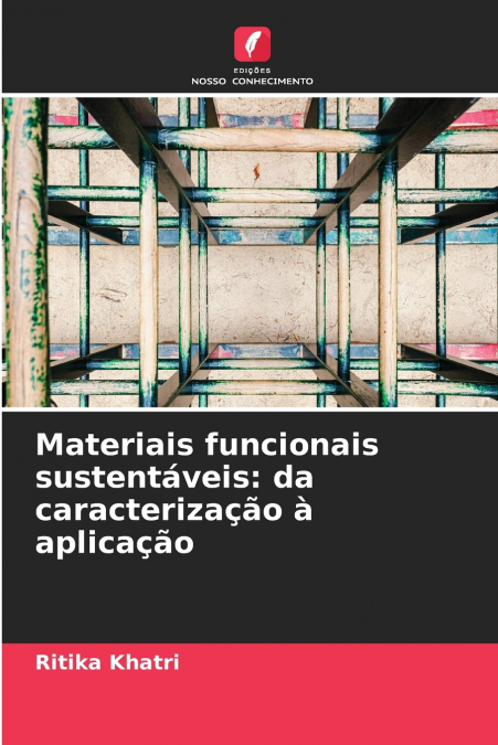 Materiais funcionais sustentáveis