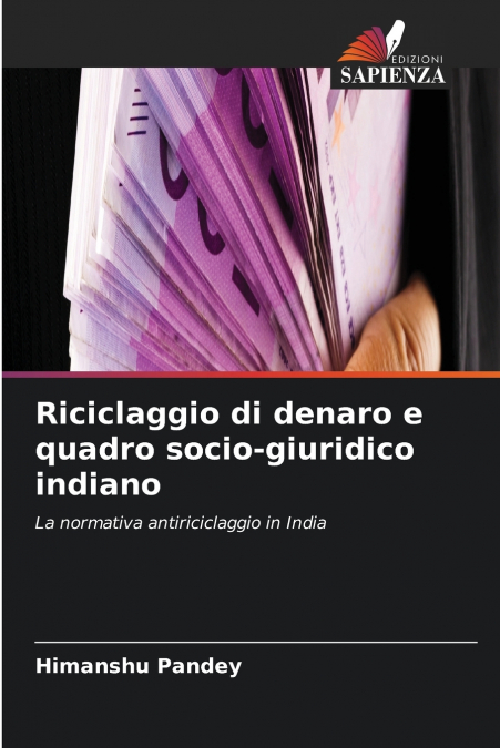 Riciclaggio di denaro e quadro socio-giuridico indiano
