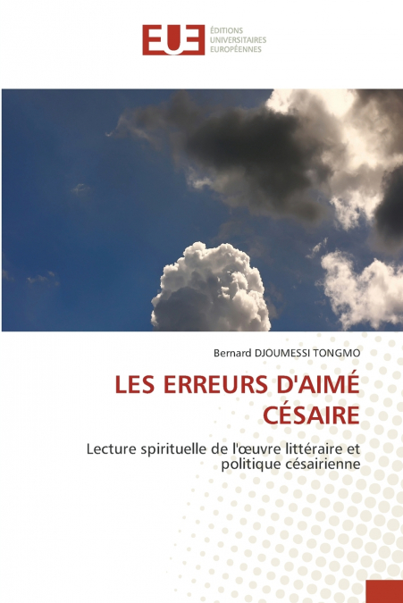 LES ERREURS D’AIMÉ CÉSAIRE