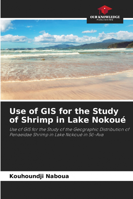 Use of GIS for the Study of Shrimp in Lake Nokoué