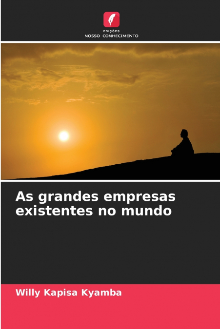As grandes empresas existentes no mundo