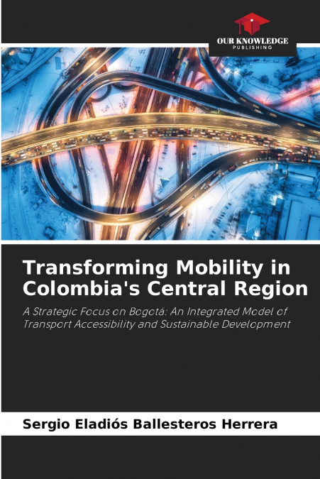 Transforming Mobility in Colombia’s Central Region