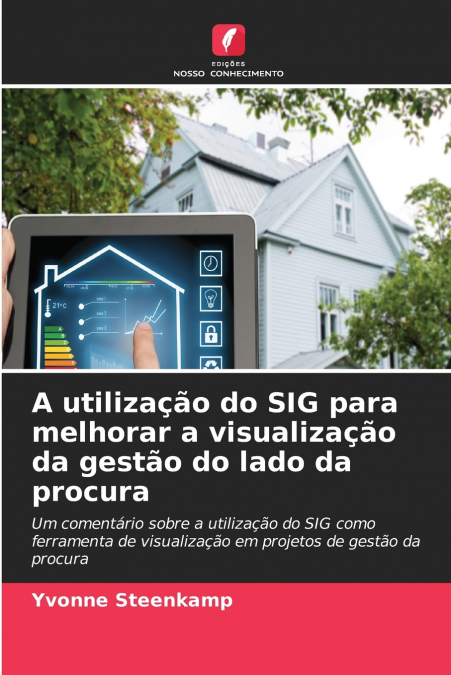 A utilização do SIG para melhorar a visualização da gestão do lado da procura