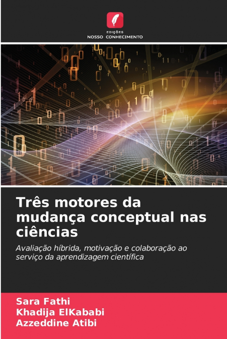 Três motores da mudança conceptual nas ciências