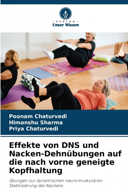 Effekte von DNS und Nacken-Dehnübungen auf die nach vorne geneigte Kopfhaltung