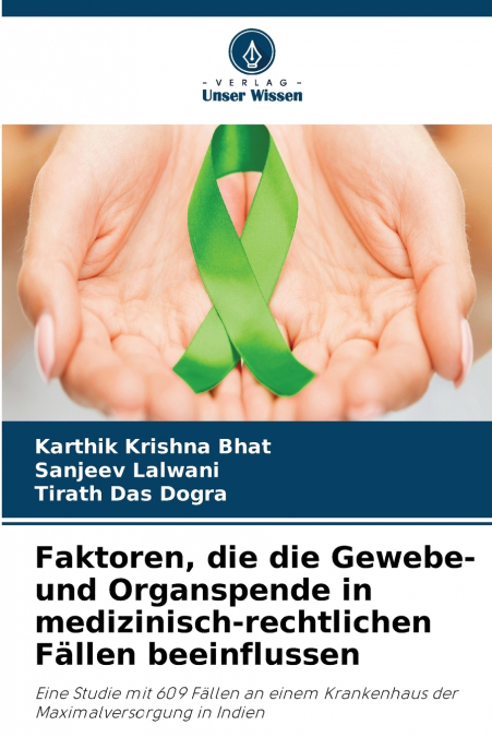 Faktoren, die die Gewebe- und Organspende in medizinisch-rechtlichen Fällen beeinflussen