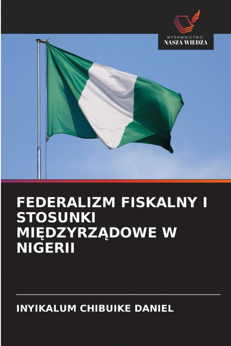 FEDERALIZM FISKALNY I STOSUNKI MIĘDZYRZĄDOWE W NIGERII