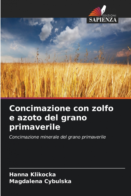Concimazione con zolfo e azoto del grano primaverile