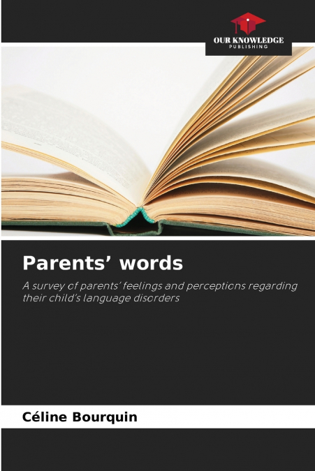 Parents’ words