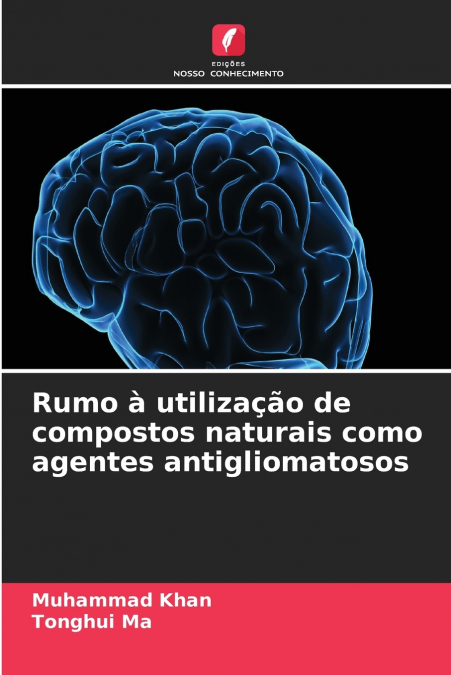 Rumo à utilização de compostos naturais como agentes antigliomatosos