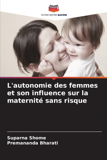 L’autonomie des femmes et son influence sur la maternité sans risque
