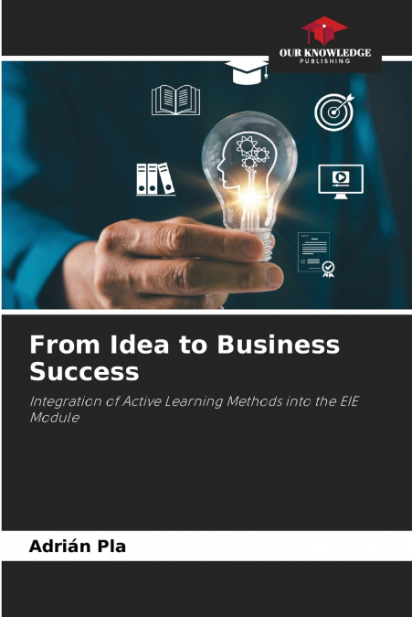 From Idea to Business Success