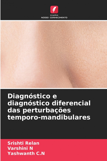 Diagnóstico e diagnóstico diferencial das perturbações temporo-mandibulares