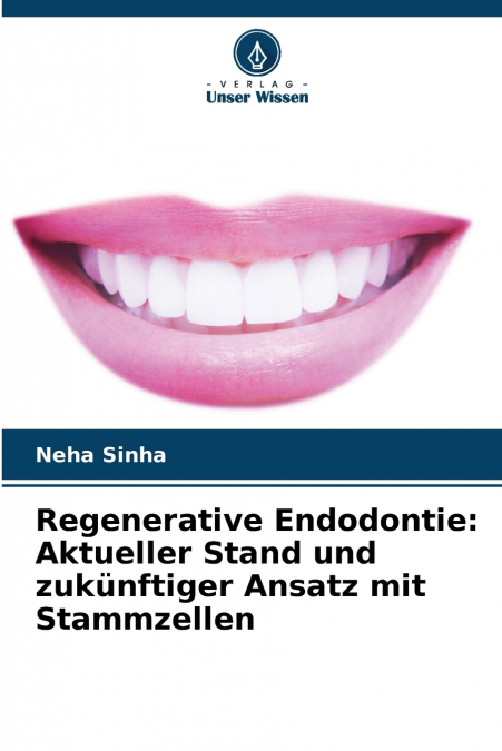 Regenerative Endodontie