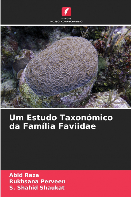 Um Estudo Taxonómico da Família Faviidae