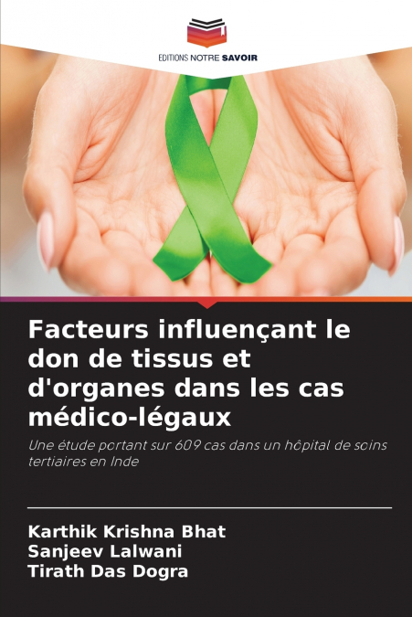 Facteurs influençant le don de tissus et d’organes dans les cas médico-légaux