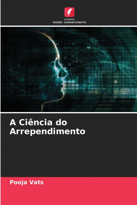 A Ciência do Arrependimento