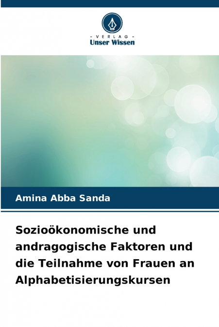 Sozioökonomische und andragogische Faktoren und die Teilnahme von Frauen an Alphabetisierungskursen