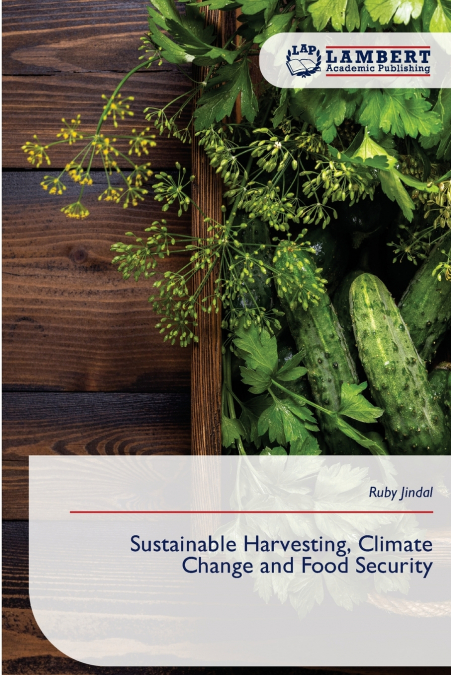 Sustainable Harvesting, Climate Change and Food Security