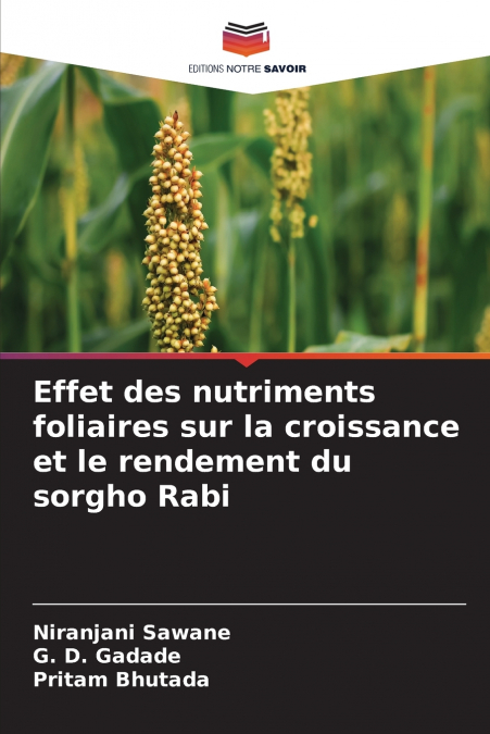 Effet des nutriments foliaires sur la croissance et le rendement du sorgho Rabi