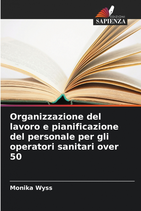 Organizzazione del lavoro e pianificazione del personale per gli operatori sanitari over 50
