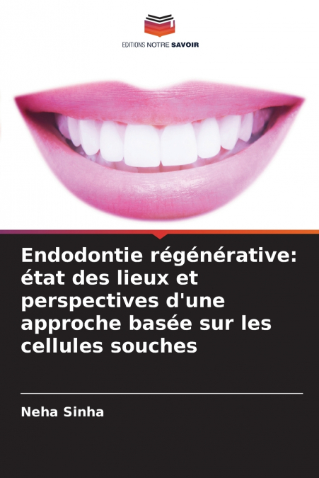 Endodontie régénérative