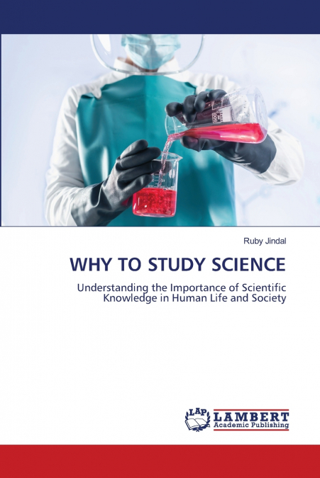 WHY TO STUDY SCIENCE
