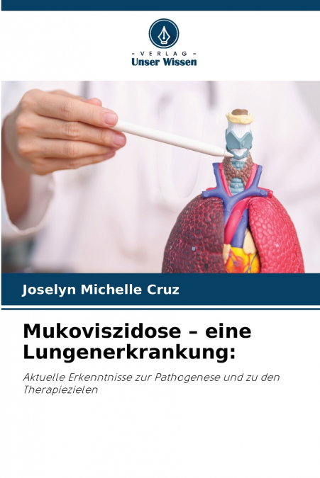 Mukoviszidose - eine Lungenerkrankung