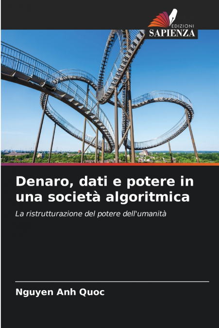 Denaro, dati e potere in una società algoritmica