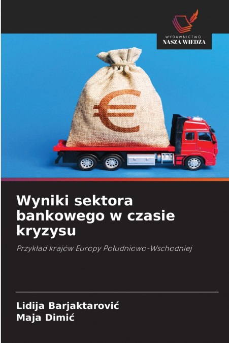 Wyniki sektora bankowego w czasie kryzysu