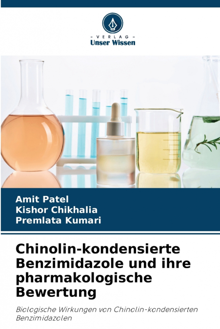 Chinolin-kondensierte Benzimidazole und ihre pharmakologische Bewertung