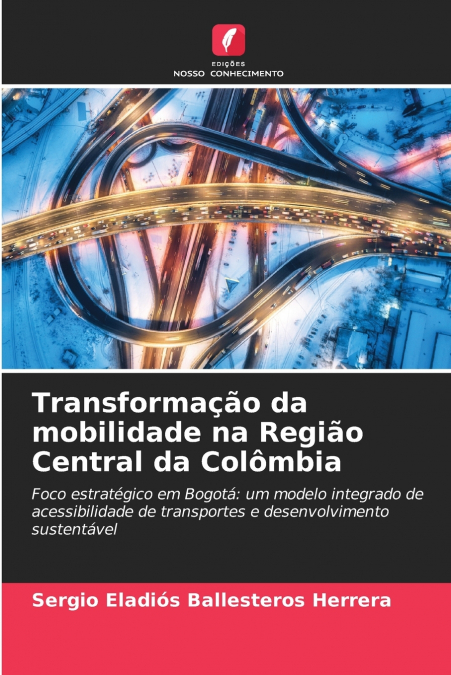 Transformação da mobilidade na Região Central da Colômbia