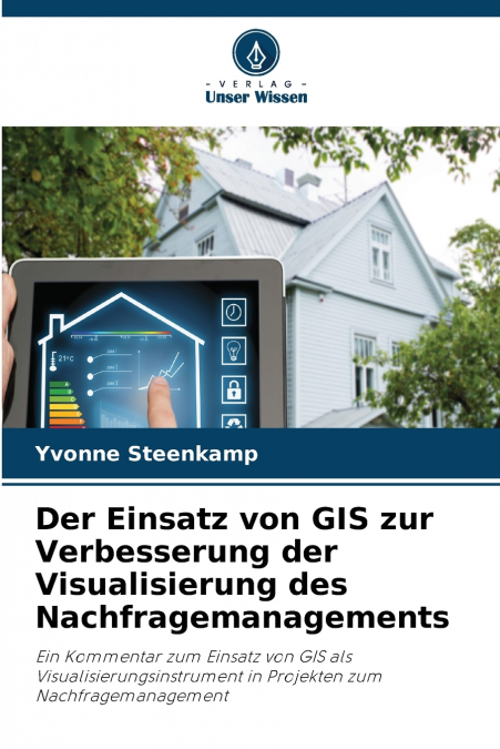 Der Einsatz von GIS zur Verbesserung der Visualisierung des Nachfragemanagements