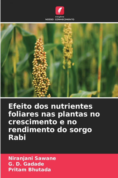 Efeito dos nutrientes foliares nas plantas no crescimento e no rendimento do sorgo Rabi