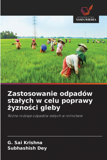 Zastosowanie odpadów stałych w celu poprawy żyzności gleby