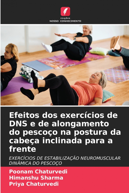 Efeitos dos exercícios de DNS e de alongamento do pescoço na postura da cabeça inclinada para a frente