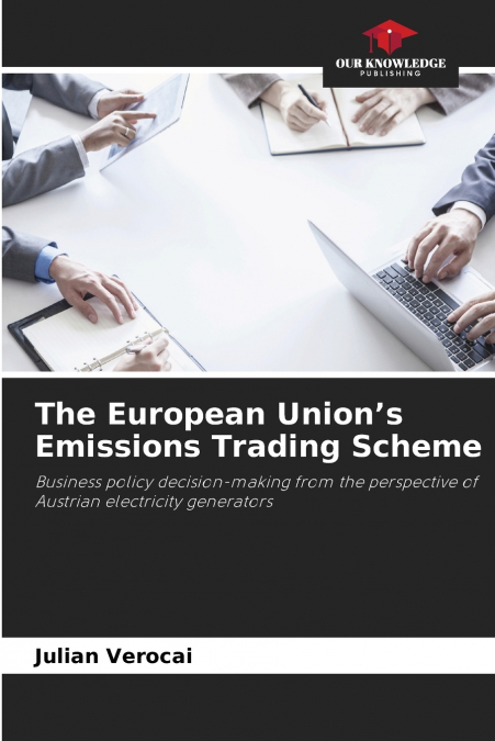 The European Union’s Emissions Trading Scheme