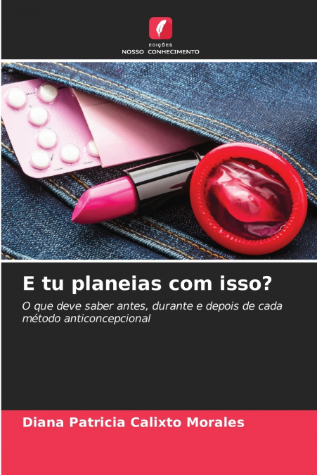 E tu planeias com isso?