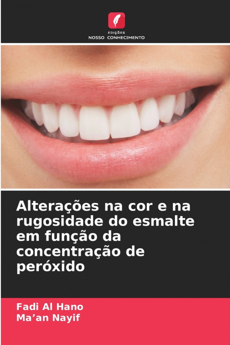 Alterações na cor e na rugosidade do esmalte em função da concentração de peróxido