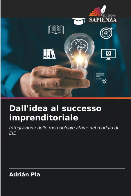 Dall’idea al successo imprenditoriale