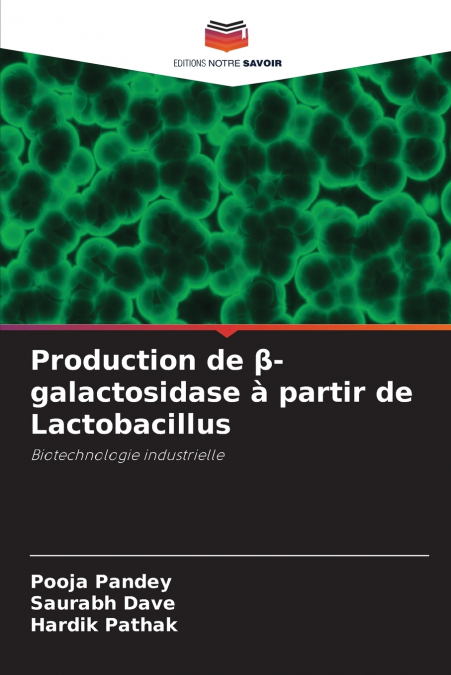 Production de β-galactosidase à partir de Lactobacillus
