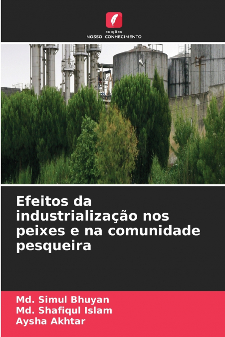 Efeitos da industrialização nos peixes e na comunidade pesqueira