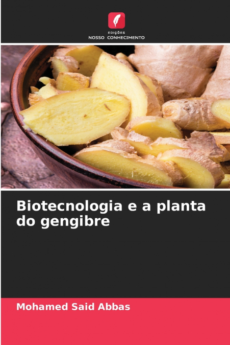 Biotecnologia e a planta do gengibre
