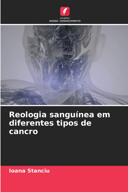 Reologia sanguínea em diferentes tipos de cancro