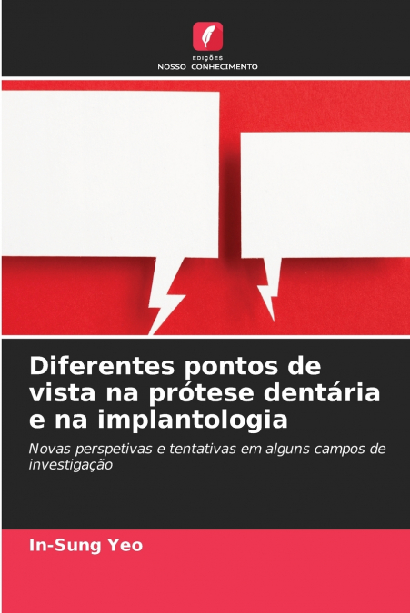 Diferentes pontos de vista na prótese dentária e na implantologia