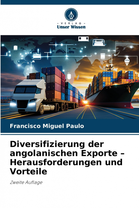 Diversifizierung der angolanischen Exporte - Herausforderungen und Vorteile