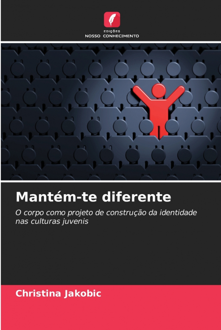 Mantém-te diferente