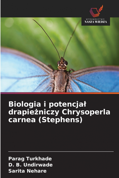 Biologia i potencjał drapieżniczy Chrysoperla carnea (Stephens)