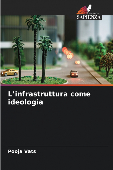L’infrastruttura come ideologia