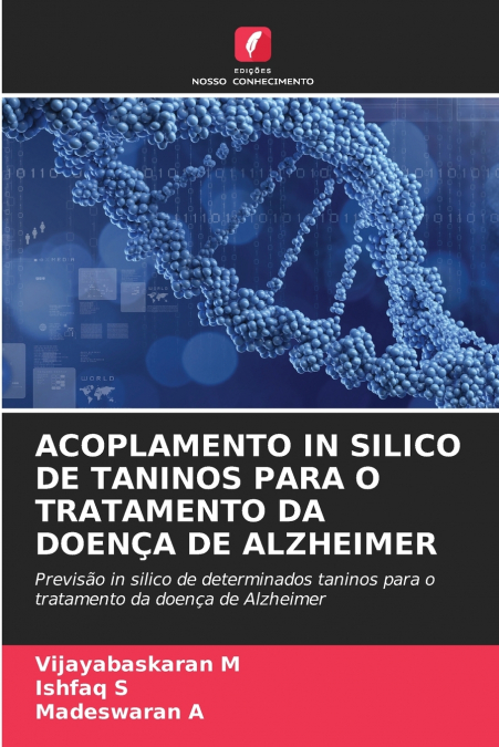 ACOPLAMENTO IN SILICO DE TANINOS PARA O TRATAMENTO DA DOENÇA DE ALZHEIMER